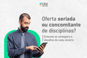 Oferta seriada ou concomitante de disciplinas?